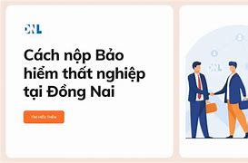 Cách Làm Hồ Sơ Hưởng Bảo Hiểm Thất Nghiệp Online